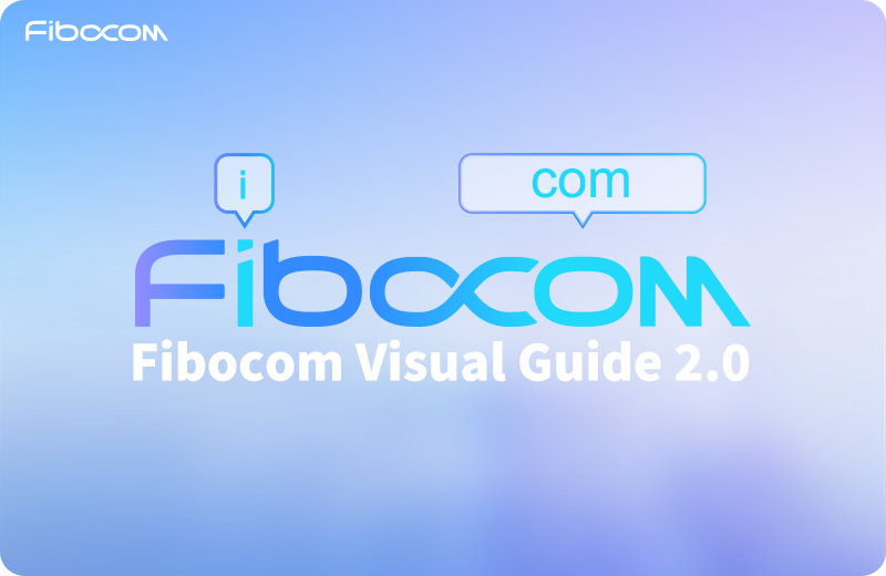 2024/09/09/Fibocom Brand Visual Guideline 2.0 列表图.png?Rmlib2NvbSBCcmFuZCBWaXN1YWwgR3VpZGVsaW5lIDIuMCDliJfooajlm74ucG5n